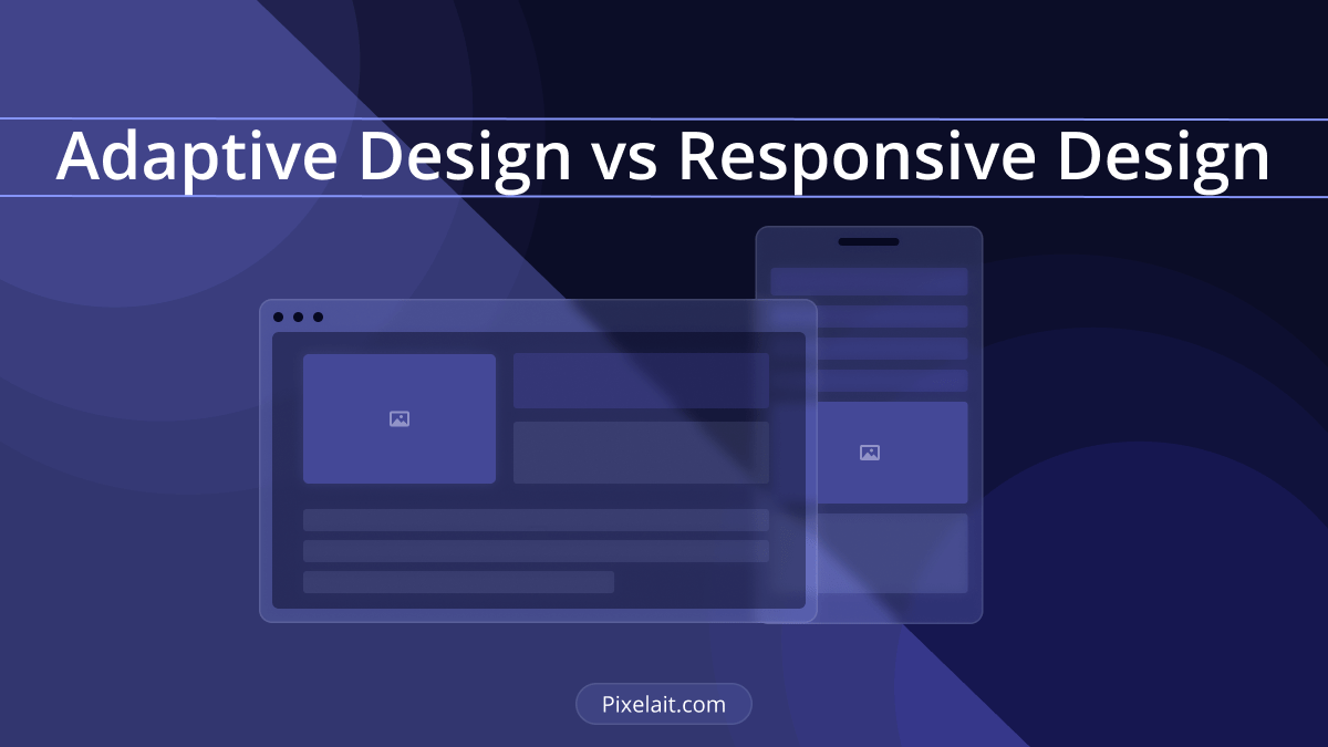 Graphic illustration of Adaptive Design vs Responsive Design showing desktop and mobile device screens with layout differences.