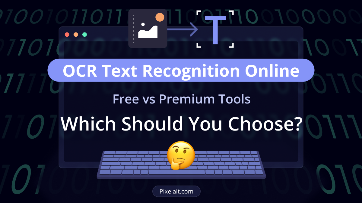 OCR Text Recognition Online: Free vs Premium Tools