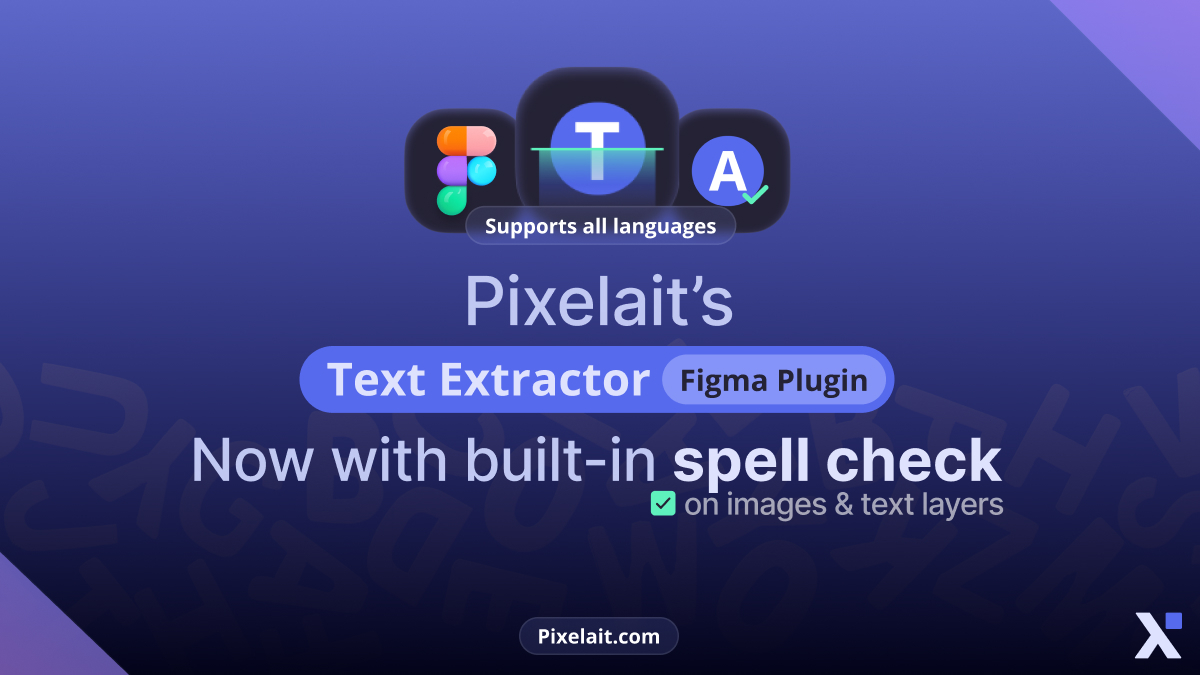 Pixelait spell checker integration in Text Extractor Figma plugin - supports all languages for instant OCR and spell validation by Pixelait.com